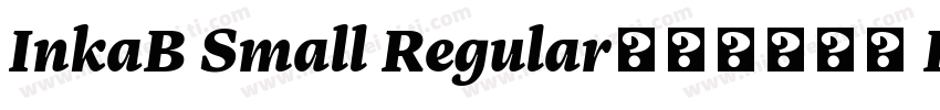 InkaB Small Regular字体免费下载 InkaBSmal字体转换